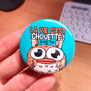 La vie c'est CHOUETTE